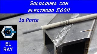 CÓMO SOLDAR CON ELECTRODO 6011 [upl. by Blim]