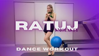 Smolasty  Ratuj CARDIO DANCE WORKOUT [upl. by Aidul257]