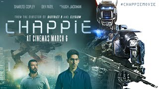 Chappie Trailer  Starring Hugh Jackman  At Cinemas March 6 [upl. by Calise831]