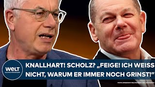 DEUTSCHLAND Olaf Scholz quotFeige Ich weiß nicht warum er immer noch grinstquot Knallharte Abrechnung [upl. by Martelli]