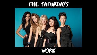 The Saturdays  Work  Lyric Video [upl. by Ver]