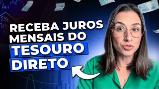 Receba JUROS O ANO TODO com Tesouro Direto Juros Semestrais Entenda quanto rende e como funciona [upl. by Huai892]