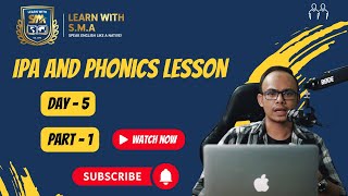 IPA and Phonics Class Day  5  Part  1 SEMIVOWEL SOUNDS သင်ခန်းစာ  Sayar U Soe Moe Aung [upl. by Nnazus]