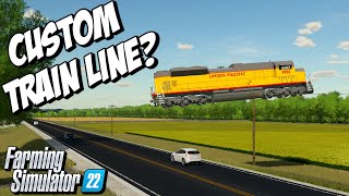 I Built a Custom Train Line In Farming Simulator 22 [upl. by Anrev]