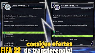 como conseguir OFERTAS de TRANSFERENCIA en el MODO CARRERA FIFA 22 [upl. by Latashia]