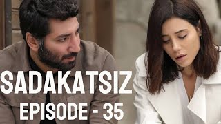 Sadakatsiz episode 35 with English subtitles  en español subtítulos  summary [upl. by Alle]