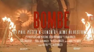 DJ PHIL PETER  BOMBE🔥 ft LENZO amp AIME BLUESTONE Official video [upl. by Nahum647]