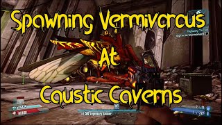 Spawning Vermivorous at Caustic Caverns  Borderlands 2 TVHM [upl. by Notlim]