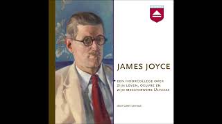 Geert Lernout  James Joyce en Ulysses hoorcollege Home Academy [upl. by Fineberg]