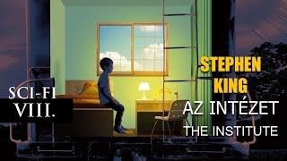 STEPHEN KING AZ INTÉZET  BEMUTATÓ [upl. by Eno]