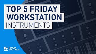 The Best Workstation Instruments VST Plugins  Top 5 Friday [upl. by Alpert]