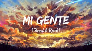 J Balvin Willy William  Mi Gente Slowed amp Reverb [upl. by Hum]