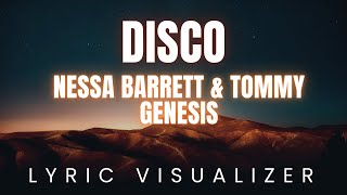 Nessa Barrett amp Tommy Genesis  DISCO  LYRIC VISUALIZER Version [upl. by Yaral]