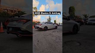 2025 Elantra N Anti Lag [upl. by Linet]