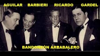 CARLOS GARDEL  BANDONEÓN ARRABALERO  TANGO [upl. by Monsour889]