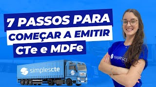 7 passos para começar a emitir CTe e MDFe [upl. by Ennaeiluj879]