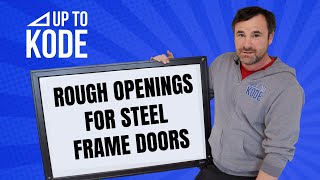 Rough Opening Dimensions for Steel Frame Door [upl. by Naraj]