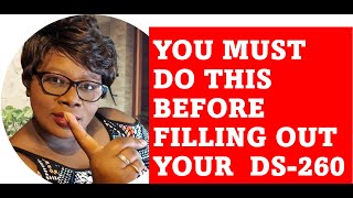 YOU MUST DO THIS BEFORE FILLING OUT THE DS 260 [upl. by Wallinga]