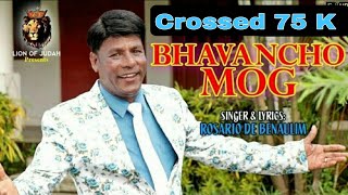 Konkani Song 2021 BHAVANCHO MOG by Rosario De Benaulim  120th video  Message for all [upl. by Enel]