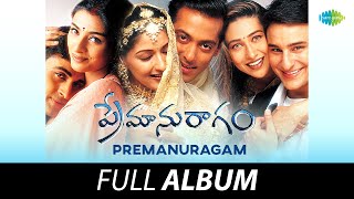 Premanuragam  Full Album  Salman Khan Sonali Bendre Saif Ali Khan Karisma Kapoor Tabu [upl. by Palla]