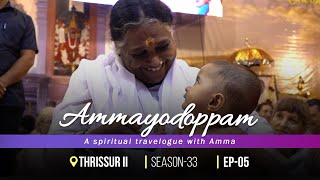 AMMAYODOPPAM  SEASON 33  EP 05  Mata Amritanandamayi Devi  Amrita Live [upl. by Sdlonyer]