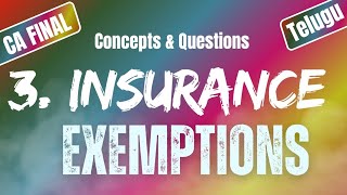 Insurance  Exemptions Under GST3  Uttej  ICAI Questions CA FINAL IDT [upl. by Howund]