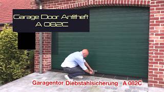 Garage door antitheft  Garagentor Diebstahlsicherung  A082C [upl. by Othe]