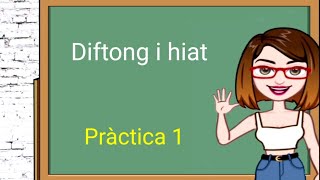 Diftong i hiat pràctica 1 [upl. by Shaer]