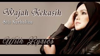 Siti Nurhaliza  Wajah Kekasih  With Lyrics [upl. by Johnnie]