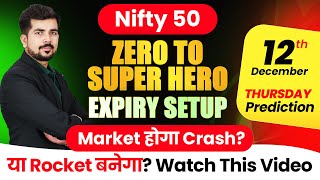 Nifty Expiry  Best Nifty Analysis amp Bank Nifty Jackpot Prediction for  12 DEC  Tomorrow Video [upl. by Kamin382]