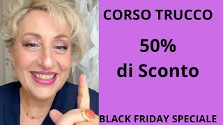 “ Offerta Imperdibile per il Black Friday  impara i Segreti del Makeup [upl. by Asiel]