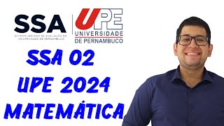 SSA 02  Questão 05  UPE2024  Matemática [upl. by Cristoforo]