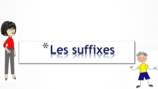 Les suffixes [upl. by Dupin]