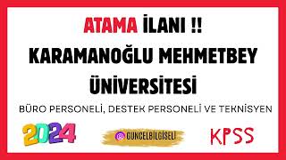 KPSS ATAMA İLANI  KARAMANOĞLU MEHMET BEY ÜNİVERSİTESİ  BÜRO PERSONELİ DESTEK PERSONELİ VB [upl. by Alisen]