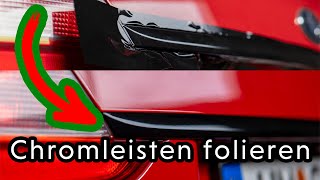 HowTo Chromeleisten Schwarz folieren Chrome Delete [upl. by Modla]