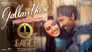 Gallanthe Video Song  Eagle Movie Songs  Ravi Teja Kavya Thapar  Karthik Gattamneni  Davzand [upl. by Nidia99]