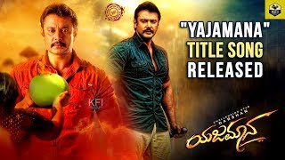 Yajamana Title Song  Darshan Thoogudeepa  V Harikrishna  Darshan Yajamana New Song 2019 [upl. by Cele866]