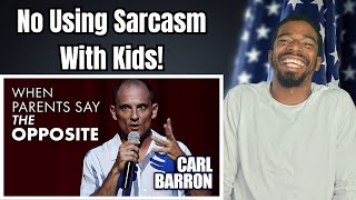 Carl Barron  When Parents Say the Opposite  American Reacts [upl. by Celeste]