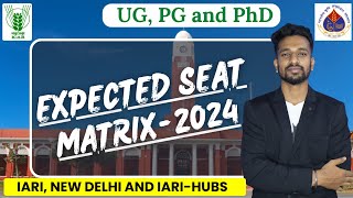 Fees details amp Expected number of seats in IARI New Delhi amp IARIHubs ICAR Counselling 2024 [upl. by Aili]