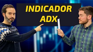 🛂 ¿Cómo funciona el Indicador ADX  Indicador de TENDENCIA  Escuela Profesional de Traders [upl. by Drucy]