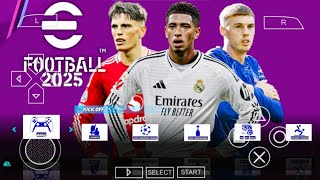 eFOOTBALL PES 2025 PPSSPP CAMERA PS5 FULL TRANSFERS UPDATE NEW KITS 202425 REAL FACES BEST GRAPHICS [upl. by Thaddaus]