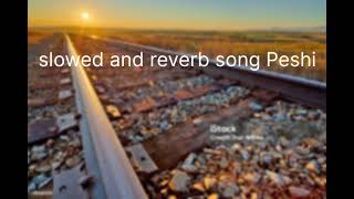 slowed Peshiquot song by Shree Brar is an electrifying track that balances intensity [upl. by Philpot882]