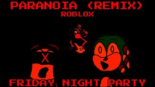 PARANOIA REMIX SO QUE NO ROBLOX FRIDAY NIGHT PARTY [upl. by Soinotna]