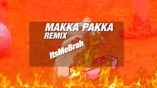 Makka Pakka  Trap REMIX [upl. by Mandi]