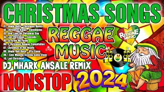 Merry Christmas NONSTOP REGGAE DJ Mhark TOP Reggae Remix Compilation  Reggae Christmas Songs 2024 [upl. by Selmore]