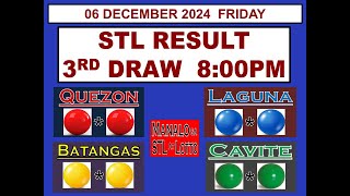 STL 3RD Draw 8PM Result STL Cavite STL Quezon STL Laguna 06 December 2024 FRIDAY [upl. by Dulsea978]