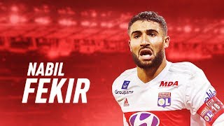 Nabil Fekir 201718  Skills amp Goals  HD [upl. by Hagan]