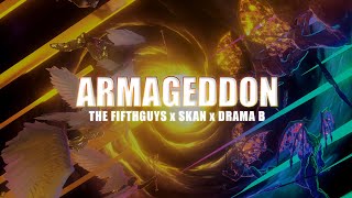 The FifthGuys Skan amp Drama B  Armageddon Lyrics Video [upl. by Labina621]