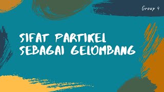 Sifat Partikel Sebagai Gelombang [upl. by Albrecht]