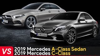 2019 Mercedes A Class Sedan Vs Mercedes C Class [upl. by Jarrod]